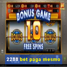 2288 bet paga mesmo